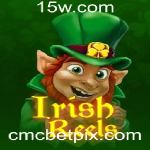 Descubra o Encantador Jogo IrishReels com CMCBet