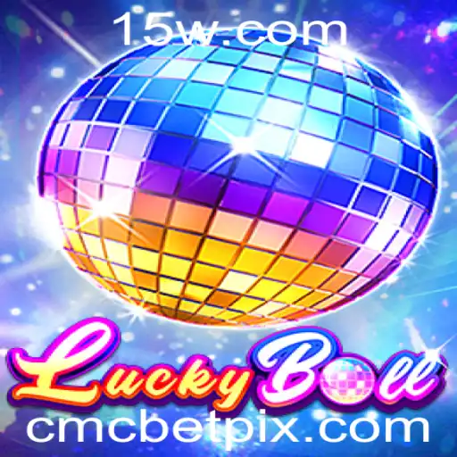 Descubra o Empolgante Mundo de LuckyBall e CMCBet